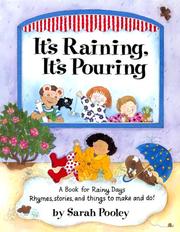 Cover of: It's raining, it's pouring: a book for rainy days