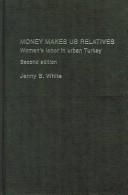 Money makes us relatives by Jenny B. White