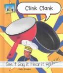 Cover of: Clink clank | Kelly Doudna