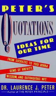 Cover of: Peter's Quotations: Ideas for Our Times