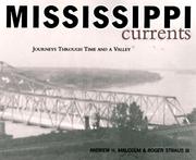 Cover of: Mississippi currents: journeys through time and a valley