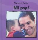 Cover of: Mi papá