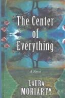 Cover of: The center of everything