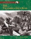 Cover of: The California gold rush by Sheila Rivera