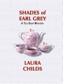 Cover of: Shades of Earl Grey by Laura Childs