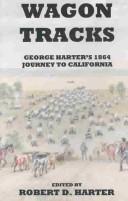 Cover of: Wagon tracks | George Harter