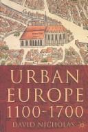 Cover of: Urban Europe, 1100-1700 by Nicholas, David