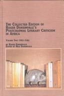 Cover of: The collected edition of Roger Dorsinville's postcolonial literary criticism in Africa by Roger Dorsinville