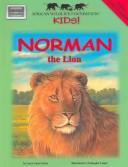 Cover of: Norman the lion | Laura Gates Galvin