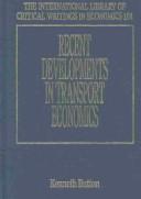 Cover of: Recent developments in transport economics