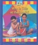 Cover of: Who is this at the beach? by Mary Elizabeth Salzmann