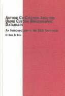 Cover of: Author co-citation analysis using custom bibliographic databases: an introducation to the SAS approach