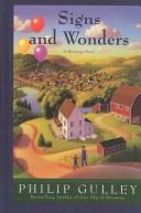 Cover of: Signs and wonders by Philip Gulley