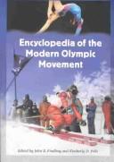 Cover of: Encyclopedia of the modern Olympic movement