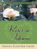 Cover of: Roses in autumn by Donna Fletcher Crow