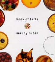 Cover of: Book of tarts: form, function, and flavor at the City Bakery