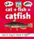 Cover of: Cat + fish = catfish