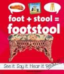 Cover of: Foot + stool = footstool