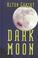 Cover of: Dark moon