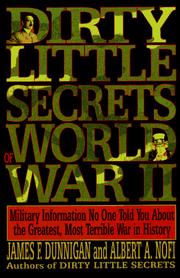 Cover of: Dirty Little Secrets of World War II by James F. Dunnigan