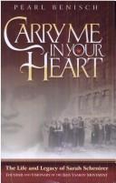 Cover of: Carry me in your heart by Pearl Benisch