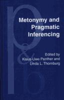 Cover of: Metonymy and pragmatic inferencing by Klaus-Uwe Panther