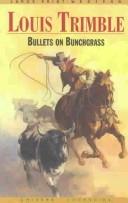 Cover of: Bullets on Bunchgrass