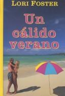 Cover of: Un cálido verano by Lori Foster.
