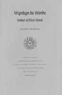 Cover of: Wynkyn de Worde, father of Fleet Street by James Moran