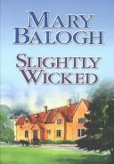 Cover of: Slightly Wicked by Mary Balogh