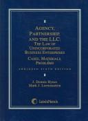 Agency, partnership, and the LLC by J. Dennis Hynes