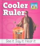 Cover of: Cooler ruler | Pam Scheunemann