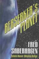 Cover of: Berserker's planet by Fred Saberhagen