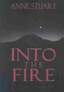 Cover of: Into the fire by Anne Stuart
