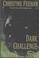 Cover of: Dark challenge