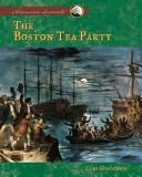 Cover of: The Boston Tea Party