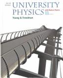Sears and Zemansky's university physics with modern physics by Hugh D. Young, Roger A. Freedman