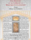Cover of: The history of the library in Western civilization