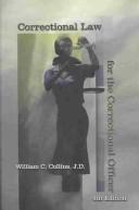 Correctional law for the correctional officer by Collins, William C.