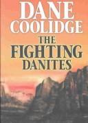 The fighting Danites by Dane Coolidge