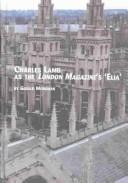 Cover of: Charles Lamb as the London Magazine's "Elia"