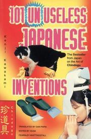 Cover of: 101 Unuseless Japanese Inventions by Kenji Kawakami