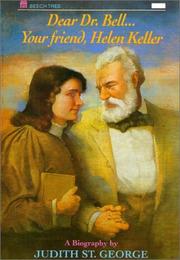 Cover of: Dear Dr. Bell-- your friend, Helen Keller by Judith St George