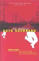 The ballad of Gato Guerrero by Manuel Ramos