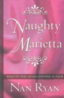 Naughty Marietta by Nan Ryan