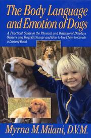 Cover of: The Body Language and Emotion of Dogs by Myrna M. Milani