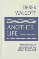 Cover of: Another life by Derek Walcott, Derek Walcott