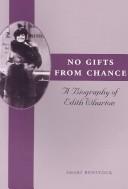 Cover of: No gifts from chance by Shari Benstock