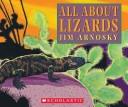 Cover of: All about lizards by Jim Arnosky