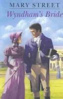 Cover of: Wyndham's bride by Mary Street